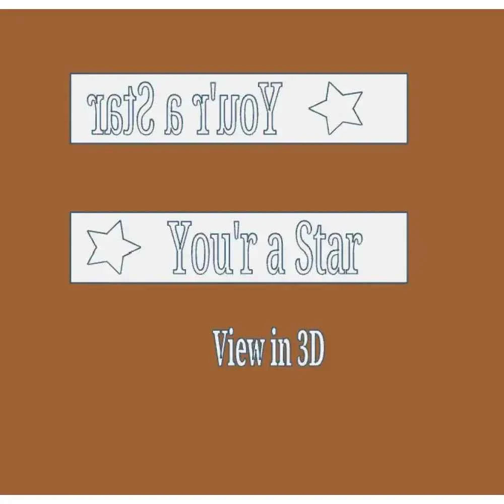 You'r a Star - Text Stamp
